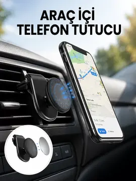 Güçlü Mıknatıslı Araç İçi Telefon Tutucu – Evrensel Uyum Yeni Nesil