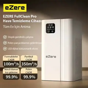 EZERE FullClean Pro Have Temizleme Cihazı 350 CADR LED ekran iyon ve sessiz çalışma ile toz duman poleni %99.9 filtreler. Temiz hava